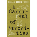 A Carnival of Atrocities