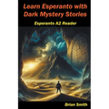 Learn Esperanto with Dark Mystery Stories