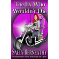 The Ex Who Wouldn't Die