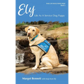 Ely, Life As A Service Dog Puppy: Book 2
