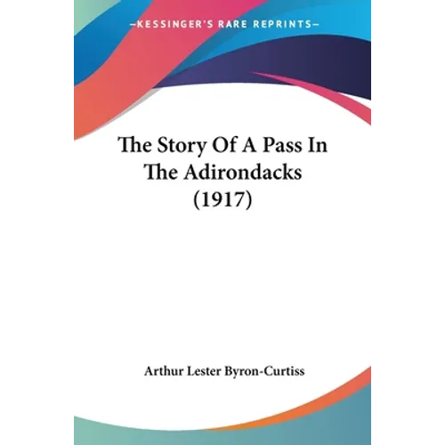 The Story Of A Pass In The Adirondacks (1917)