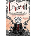 Dopeworld: Adventures in the Global Drug Trade