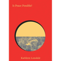 Is Peace Possible?