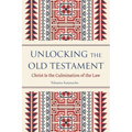Unlocking the Old Testament: Christ Is the Culmination of the Law
