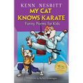 My Cat Knows Karate: Funny Poems for Kids