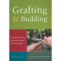 Grafting and Budding: A Practical Guide for Fruit and Nut Plants and Ornamentals