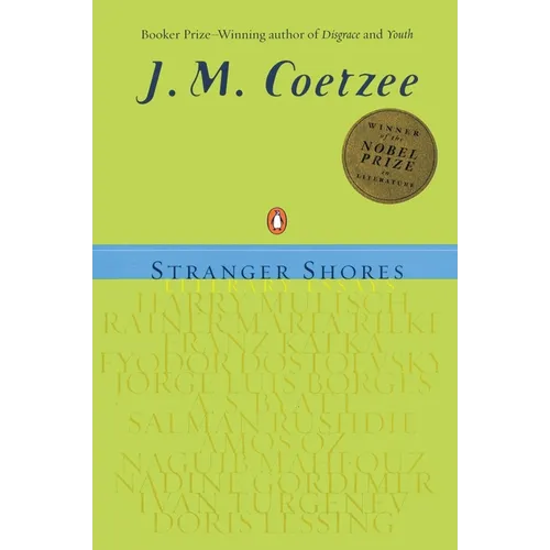 Stranger Shores: Literary Essays