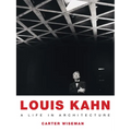 Louis Kahn: A Life in Architecture