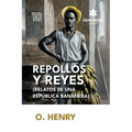 Repollos y Reyes (Relatos de una República Bananera)