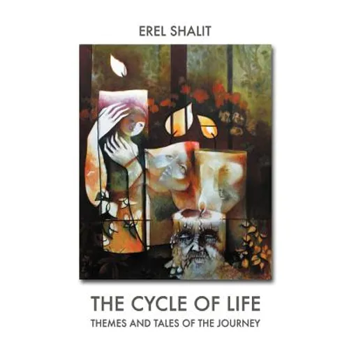 The Cycle of Life: Themes and Tales of the Journey