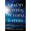 A Balmy Winter On Topaz Waters
