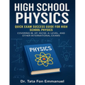 Quick Exam Success Guide for High School Physics: Covering IB, AP, IGCSE, A-Level, and Other International Exams