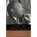 A Call to Conscience: The Landmark Speeches of Dr. Martin Luther King, Jr.