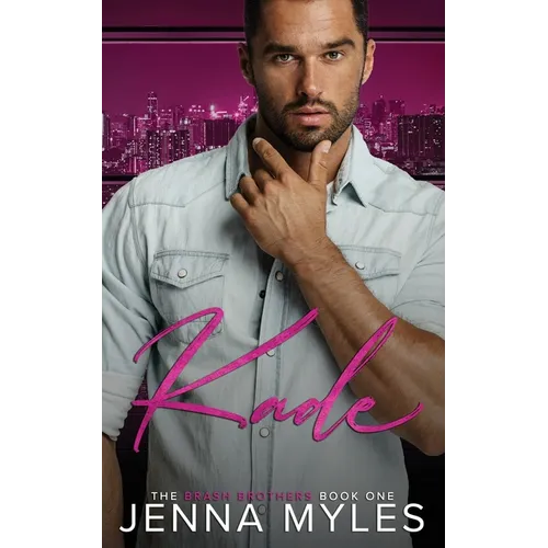 Kade: A Brash Brothers Romance
