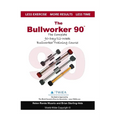 The Bullworker 90 Course: The Complete 90-Day/12-Week Bullworker Training Course