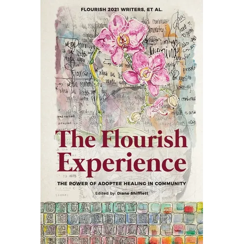 The Flourish Experience: The Power of Adoptee Healing in Community