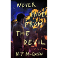 Never Hide from the Devil