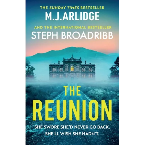 The Reunion: An Absolutely Gripping Mystery with Shocking Twists and Turns