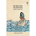 No Matter the Wreckage