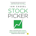 Stock Picker: How to Develop the Mindset, Temperament, and Strategy to Outperform Wall Street
