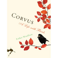 Corvus: A Life with Birds