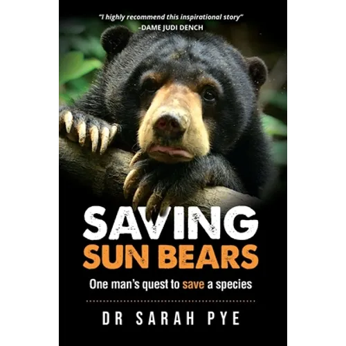 Saving Sun Bears: One man's quest to save a species