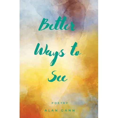 Better Ways to See
