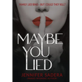 Maybe You Lied