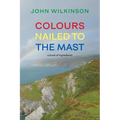 Colours Nailed to the Mast: A Book of Ingredients