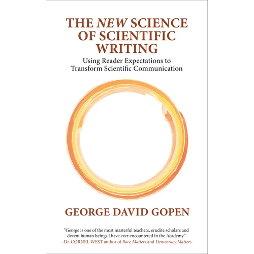 The 'New' Science of Scientific Writing: Using Reader Expectations to Transform Scientific Communication