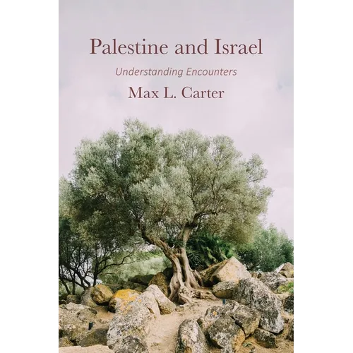 Palestine and Israel: Understanding Encounters