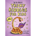 The Big Book of Tricky Riddles for Kids: 400+ Riddles!