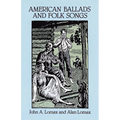 American Ballads and Folk Songs