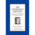 The Experience Meeting: An Introduction to the Welsh Societies of the Evangelical Awakening