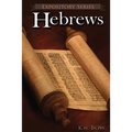 Hebrews: A Literary Commentary On the Book of Hebrews