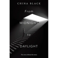 From Midnight to Daylight: The Story Behind the Story