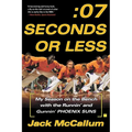 Seven Seconds or Less: My Season on the Bench with the Runnin' and Gunnin' Phoenix Suns