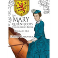 The Mary, Queen of Scots Colouring Book
