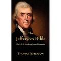 The Jefferson Bible: The Life and Morals of Jesus of Nazareth