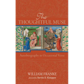 The Thoughtful Muse: Autobiography in Occasional Verse