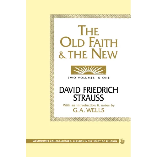 The Old Faith and the New