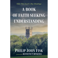 A Book of Faith Seeking Understanding