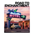 Road to Enchantment: A Century of Route 66 in New Mexico