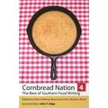 Cornbread Nation 4: The Best of Southern Food Writing