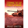 Storming the Gap First Strike