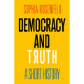 Democracy and Truth: A Short History