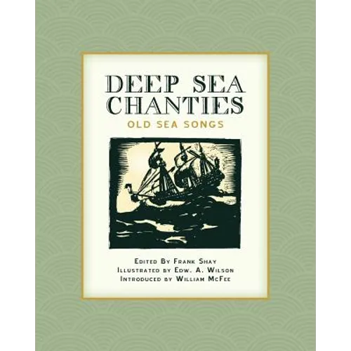 Deep Sea Chanties: Old Sea Songs