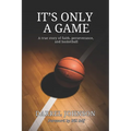 It's Only a Game