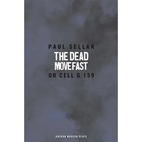 The Dead Move Fast