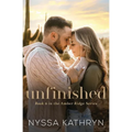 Unfinished: A Small Town, Friends to Lovers, Romantic Suspense